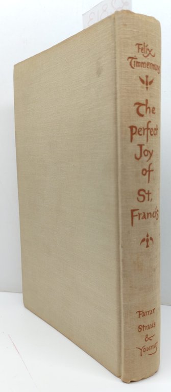 Felix Timmermans The perfect joy of St. Francis Farrar Strauss …