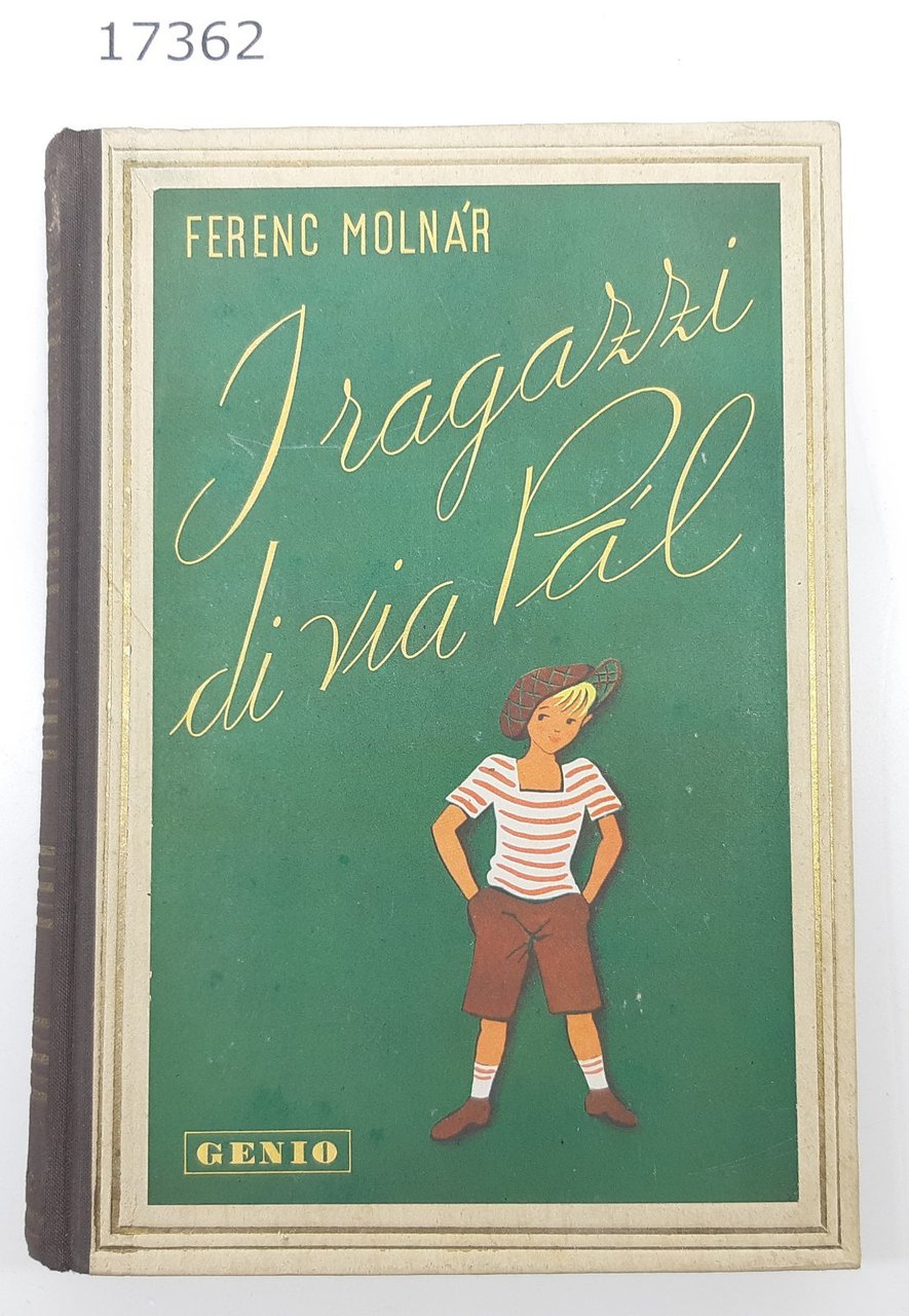 Ferenc Molnar I ragazzi di via Pal Genio 1945