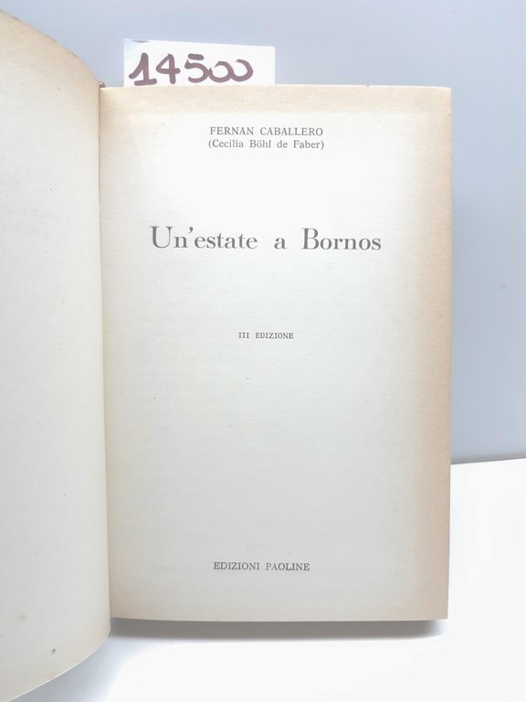 Fernan Caballero Un'estate a Bornos 3° ed. Paoline 1963