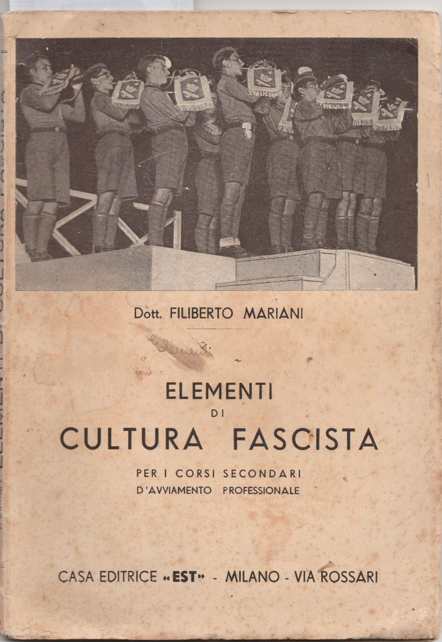 Filiberto Mariani ELEMENTI DI CULTURA FASCISTA per i corsi secondari …