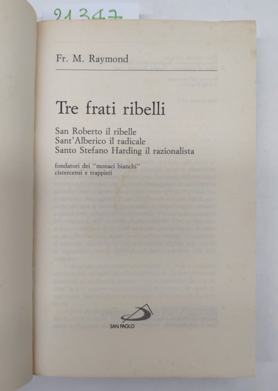 Fr. M. Raymond Tre frati ribelli San Paolo 6° edizione …