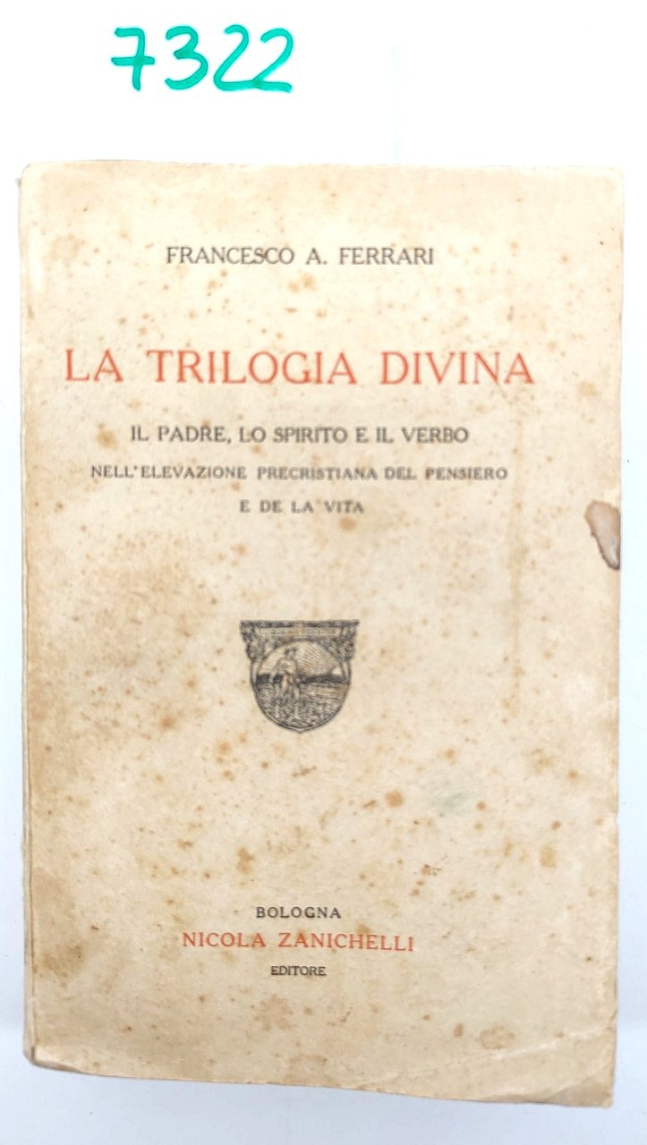 Francesco A. Ferrari La trilogia Divina Il padre lo spirito …