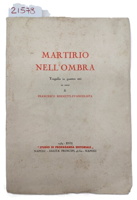 Francesco Bernetti Evangelista Martirio nell'ombra tragedia in quattro atti in … | Immagine Gallery 1