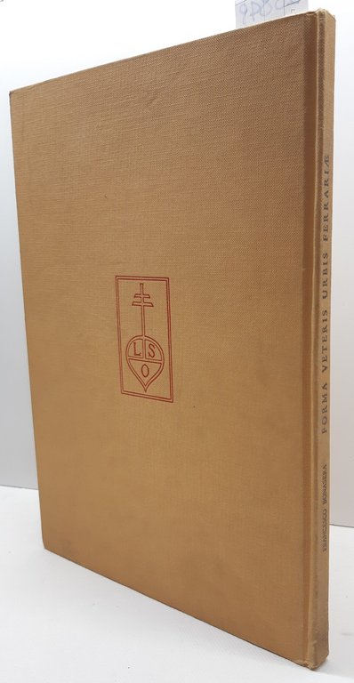 Francesco Bonasera Forme veteris Urbis Ferrariae Olschki 1965 | Immagine Gallery 2