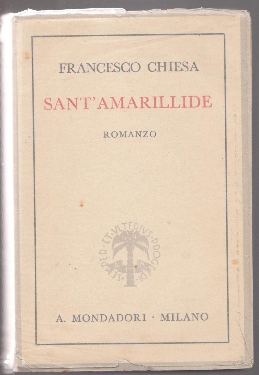 Francesco Chiesa Sant'amarillide A. Mondadori 1939-L4962