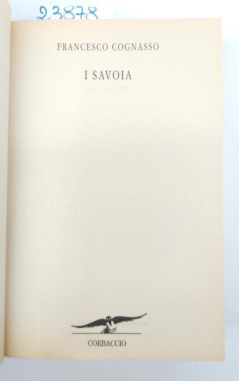 Francesco Cognasso I Savoia Corbaccio 1999 | Immagine Gallery 3