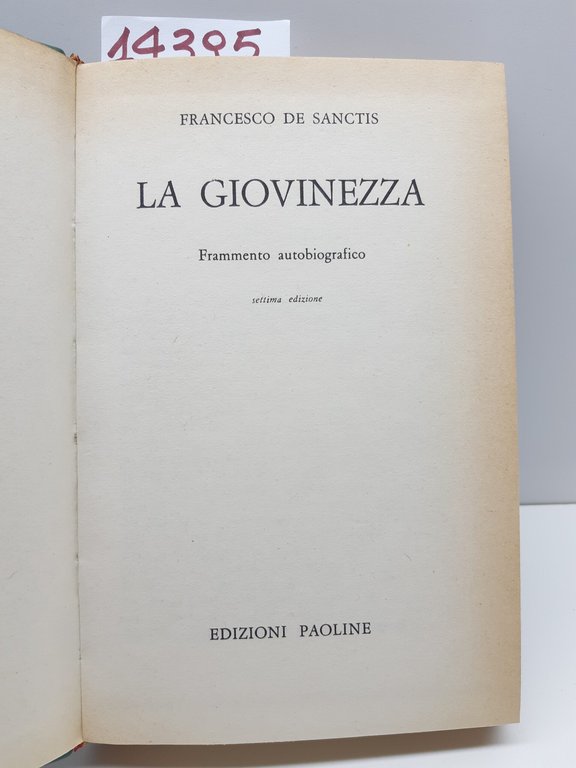Francesco De Sanctis La giovinezza 7° ed. Paoline 1963