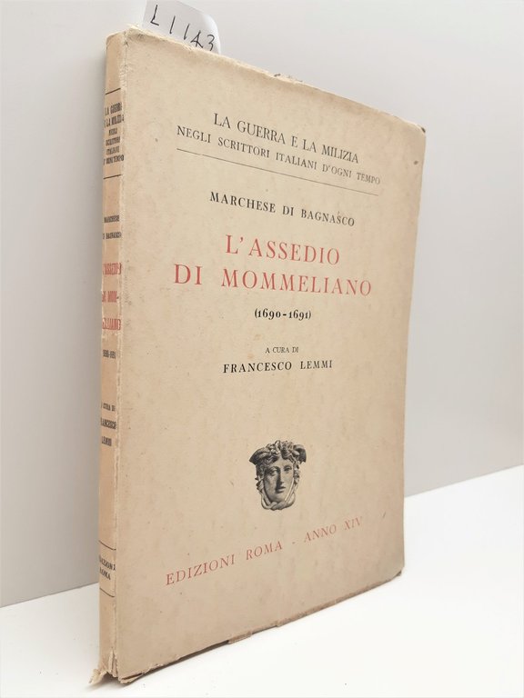 Francesco Lemmi L'assedio di Mommeliano 1690-1691 edizioni Roma 1935