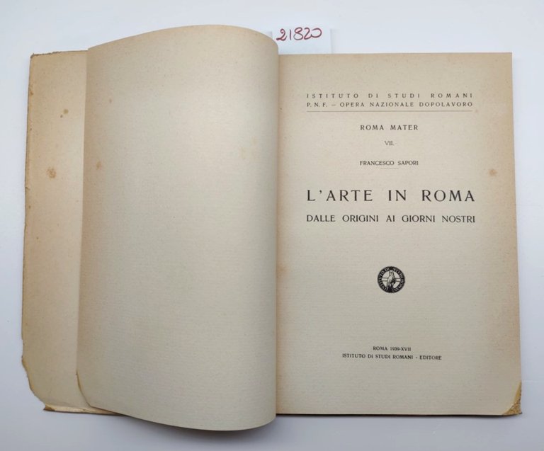Francesco Sapori L'arte in Roma dalle origini ai giorni nostri …