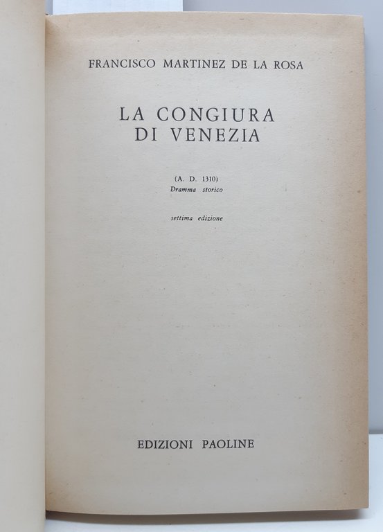 Francisco Martinez della Rosa La congiura di Venezia 7° ed. …