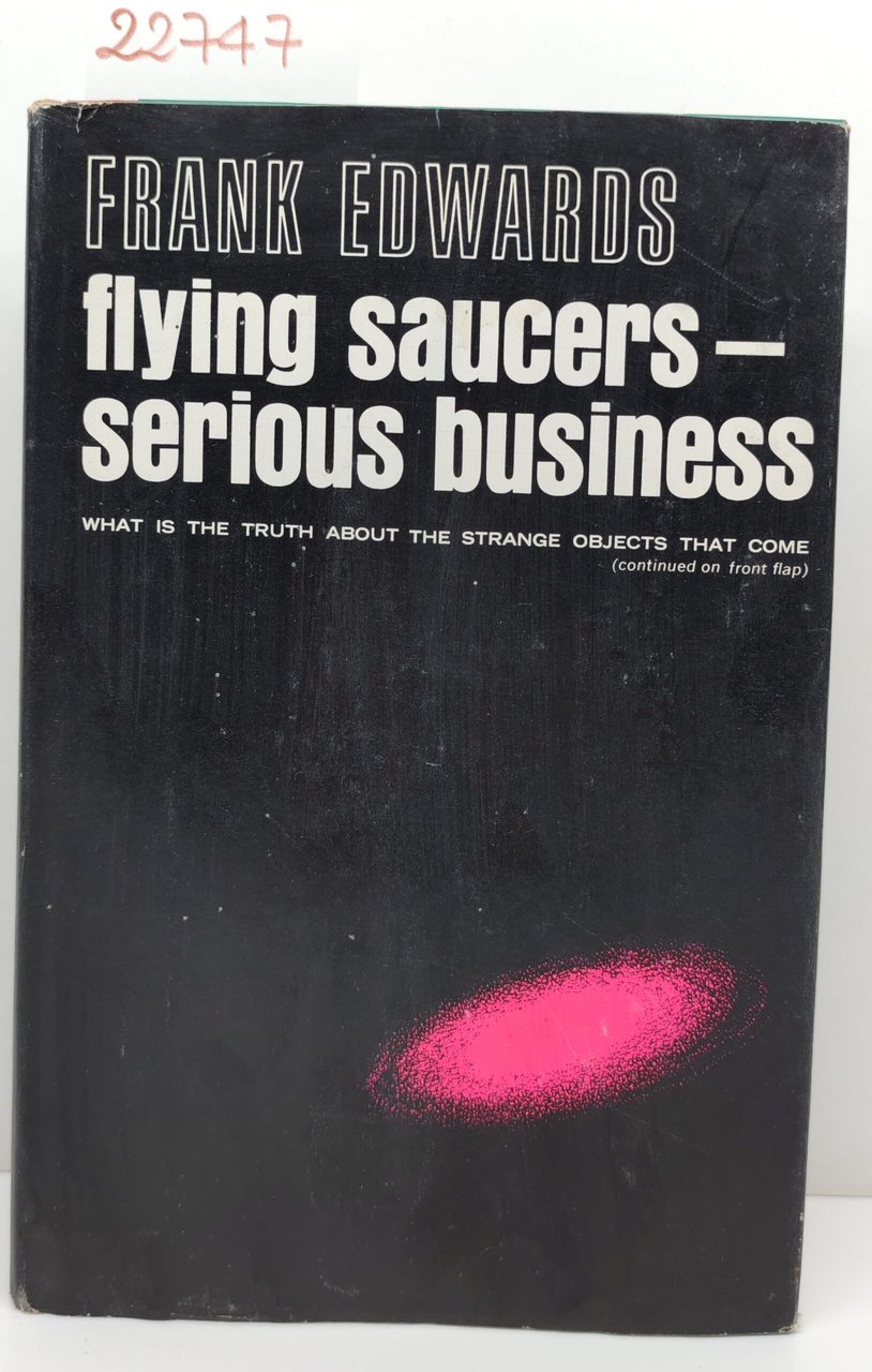 Franck Edwards Flying saucers serious business Lyle Stuart 1966