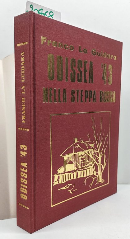 Franco La Guidara Odissea 43 nella steppa russa Edizioni Internazionali …