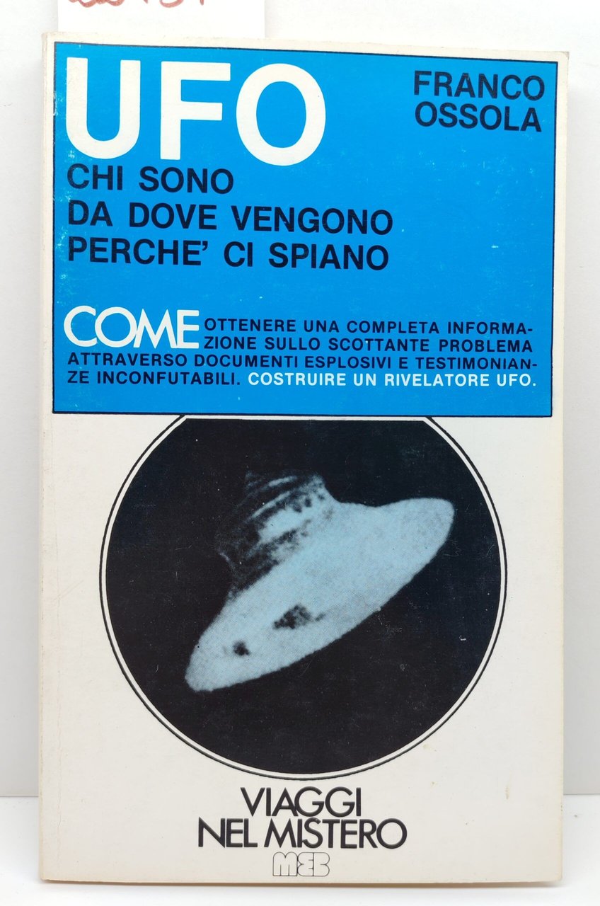 Franco Ossola UFO chi sono da dove vengono perché ci … | Immagine principale
