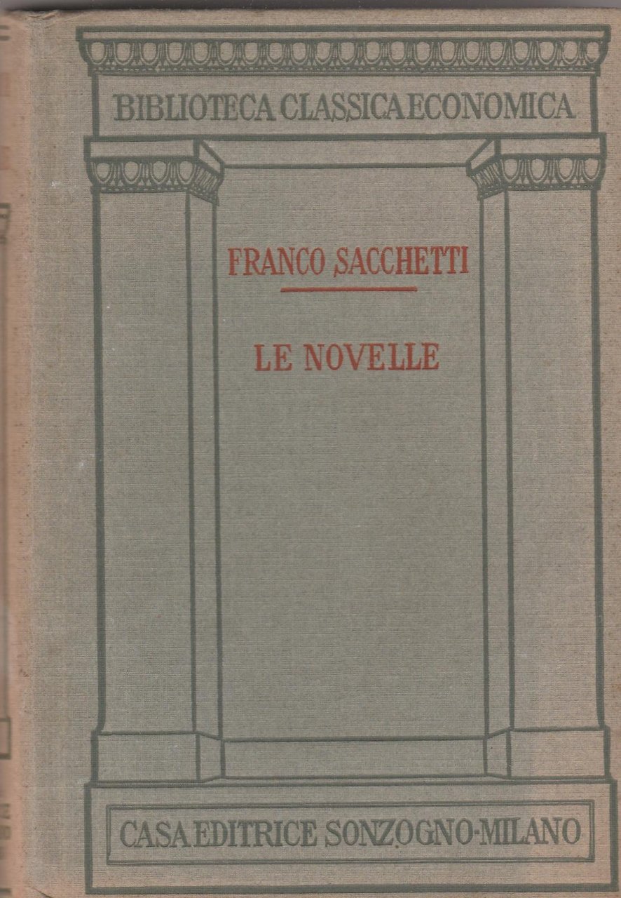 Franco Sacchetti Le novelle Sonzogno 1927