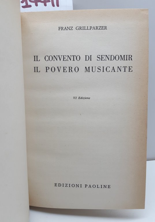 Franz Grillparzen Il convento di Sendomir Il povero musicante 6° …