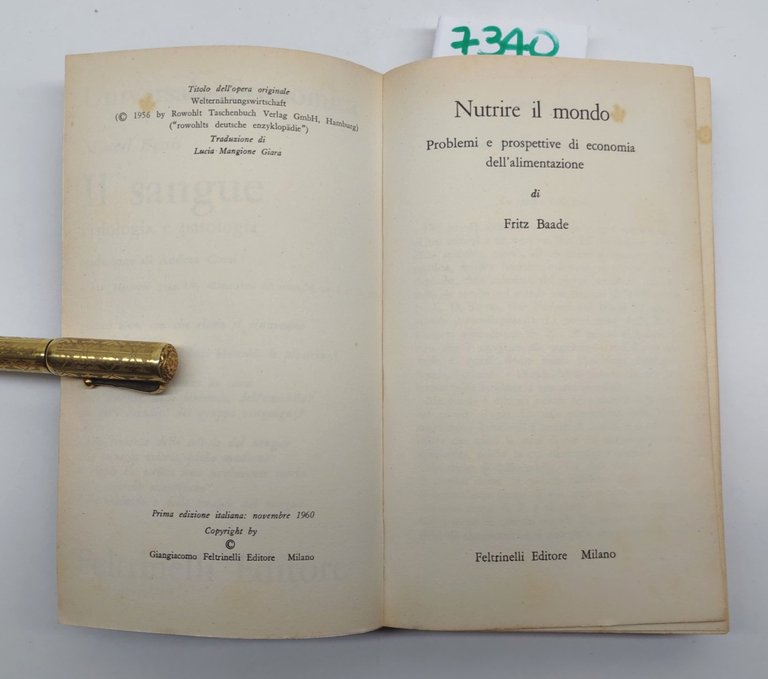 Frizz Baade Nutrire il mondo Feltrinelli 1960 1∞ ed
