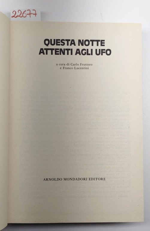 Fruttero e Lucentini Questa notte attenti agli UFO Mondadori 1° …