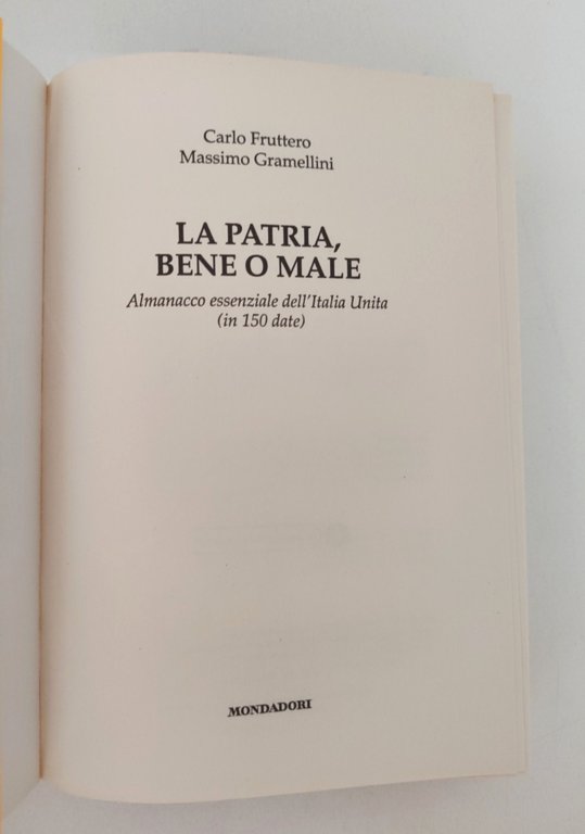 Fruttero Gramellini La patria bene o male Mondadori 1° edizione …