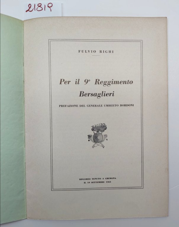 Fulvio Righi Per il 9° reggimento bersaglieri discorso tenuto a …