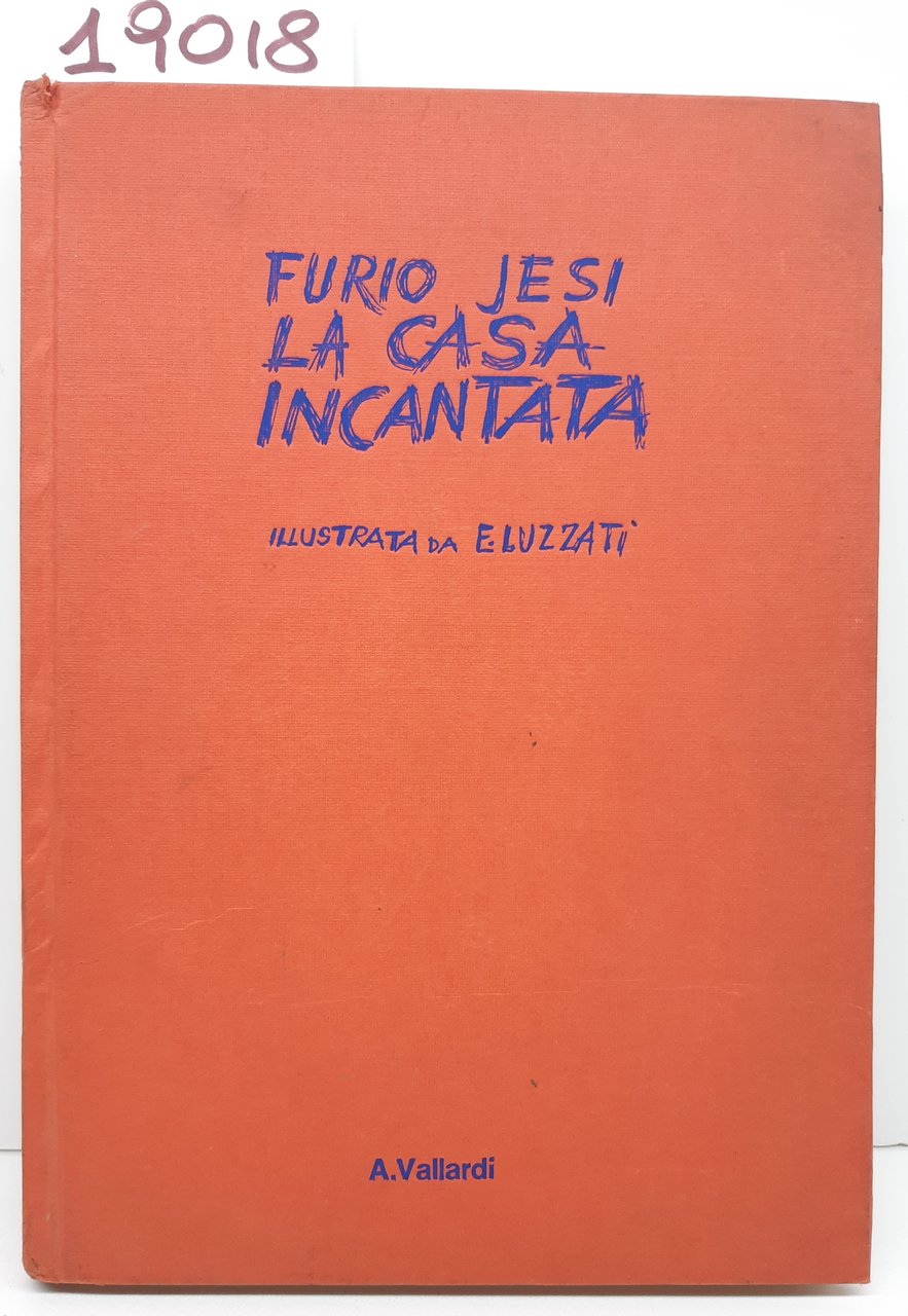 Furio Jesi La casa incantata Vallardi 1982 1° edizione illustrazioni …