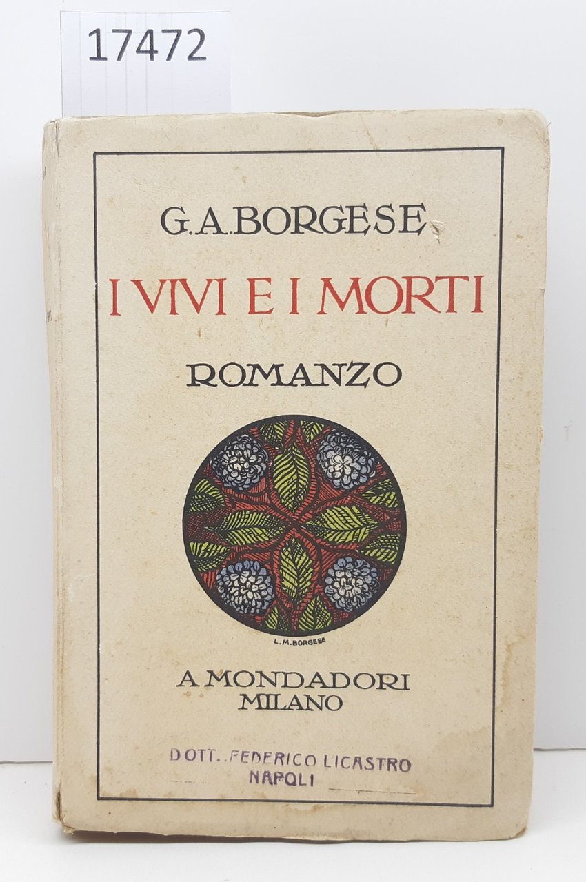 G. A. Borghese I vivi e i morti romanzo Mondadori …