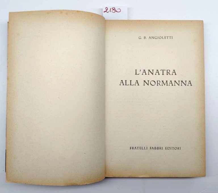 G. B. Angioletti L'anatra alla Normanna Fabbri 1957