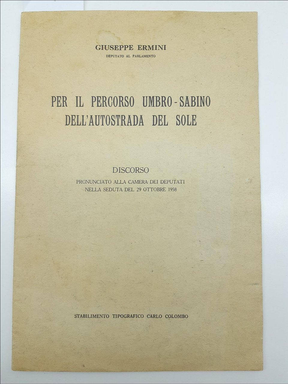 G. Ermini-Per Il Percorso Umbro-Sabino Dell'autostrada Del Sole- Discorso 1958
