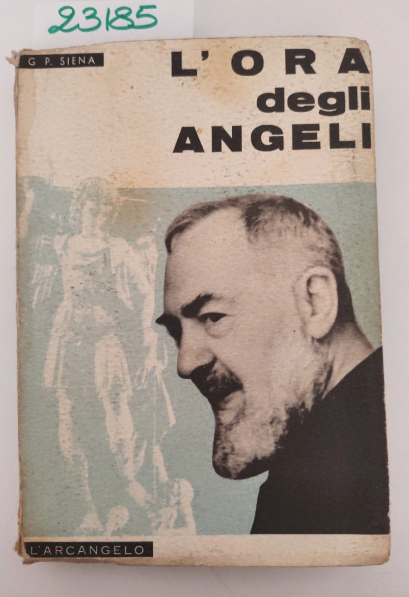 G. P. Siena L' ora degli angeli L'Arcangelo 6° edizione … | Immagine principale