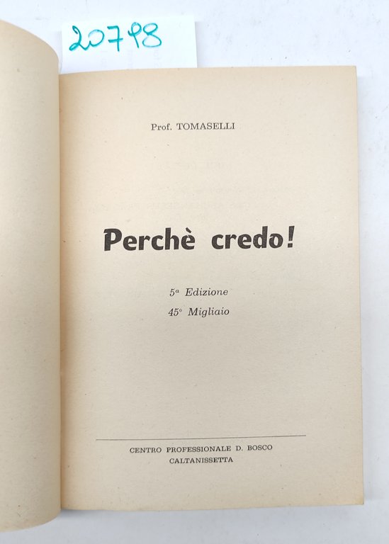G Tomaselli Perché credo risposta a chi si ride della …