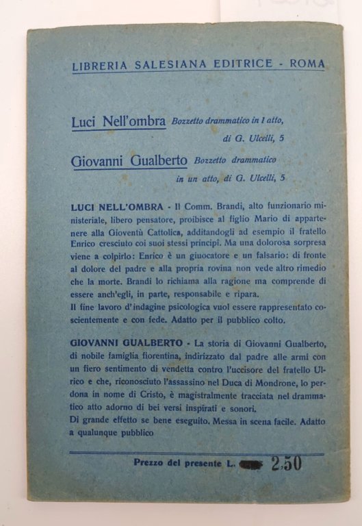 G. Ulcelli Luci nell'ombra Giovanni Gualberto bozzetti drammatici in un …
