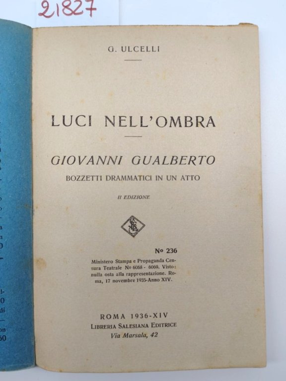 G. Ulcelli Luci nell'ombra Giovanni Gualberto bozzetti drammatici in un …