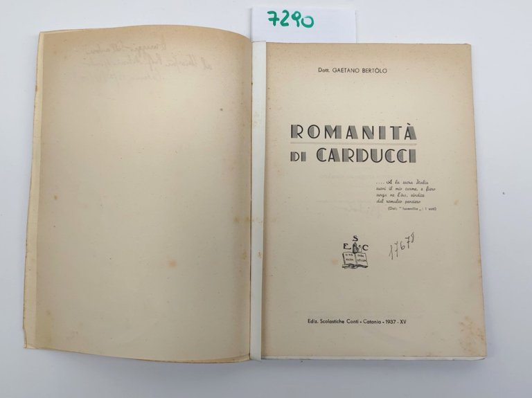 Gaetano Bertolo Romanit‡ di Carducci edizioni scolastiche Conti Catania 1937