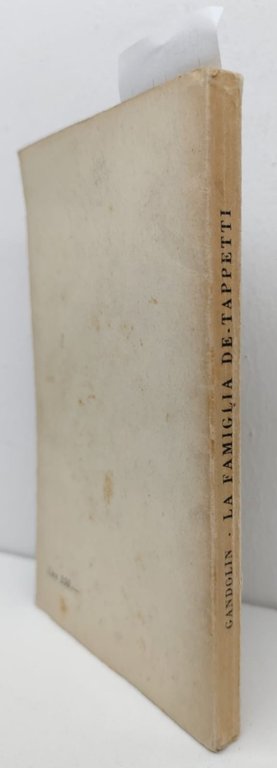 Gandolin-La Famiglia De-Tappetti Ed. Postuma 1946 Garzanti-O109