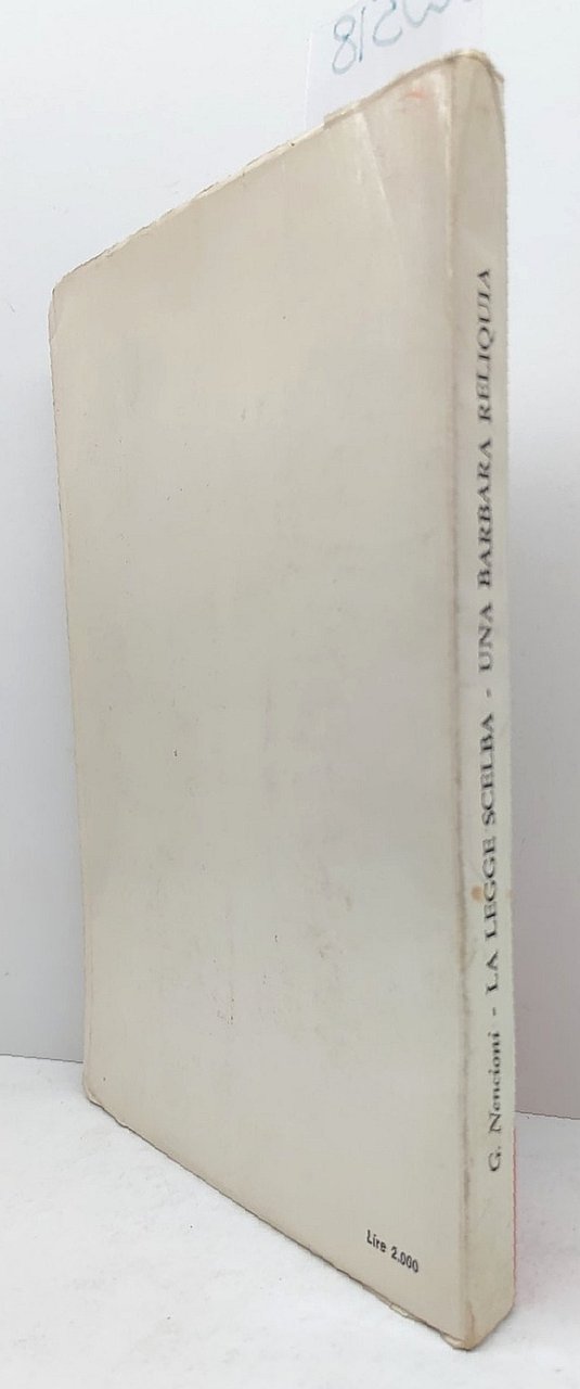 Gastone Nencioni La legge Scelba una barbara reliquia prefazione di …