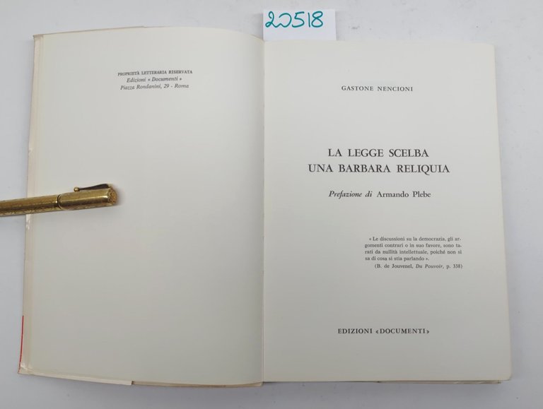 Gastone Nencioni La legge Scelba una barbara reliquia prefazione di …