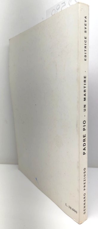 Gennaro Preziuso Padre Pio un martire Editrice Sveva 1985