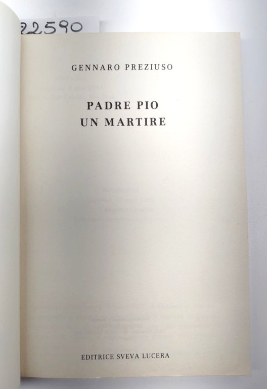 Gennaro Preziuso Padre Pio un martire Editrice Sveva 1985