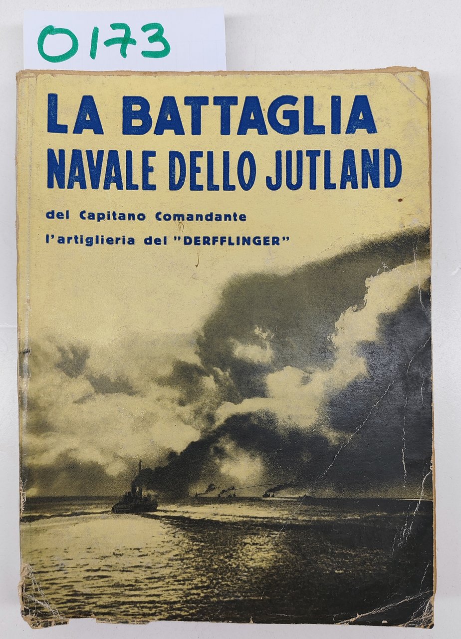 Georg Von Hase La Battaglia Navale Dello Jutland-3° Edizione 1934