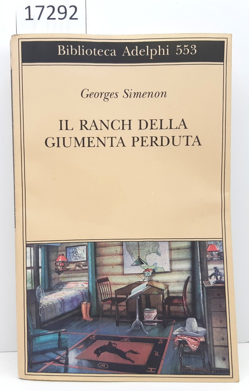 Georges Simenon Il ranch della giumenta perduta Adelphi 2010