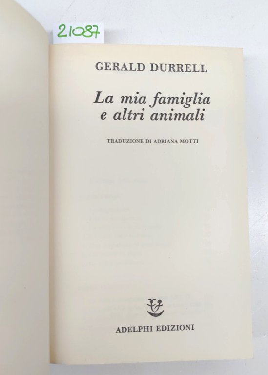 Gerald Durrell La mia famiglia ed altri animali Adelphi 1° …