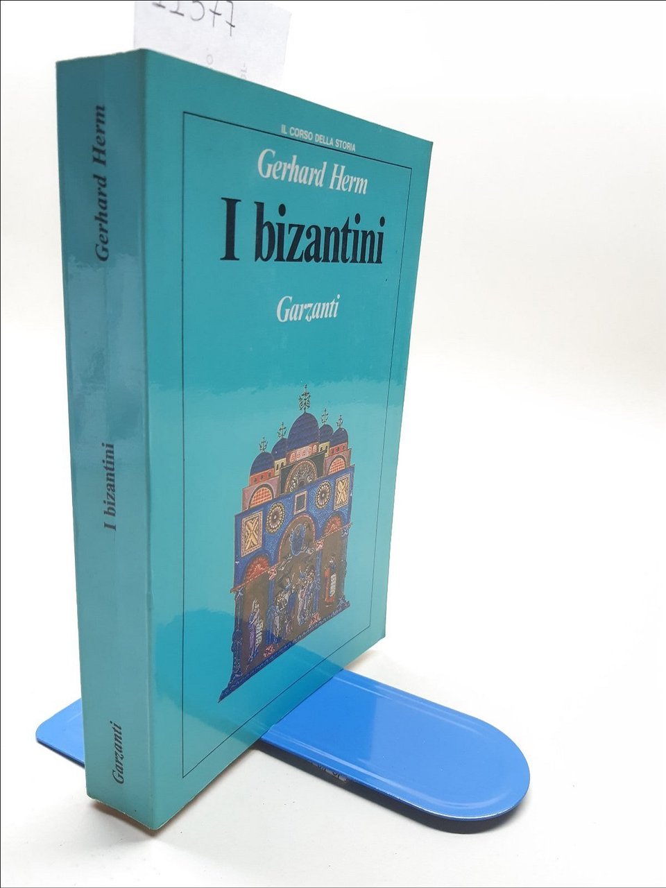 Gerhard Herm I Bizantini Garzanti 1987 1∞ edizione