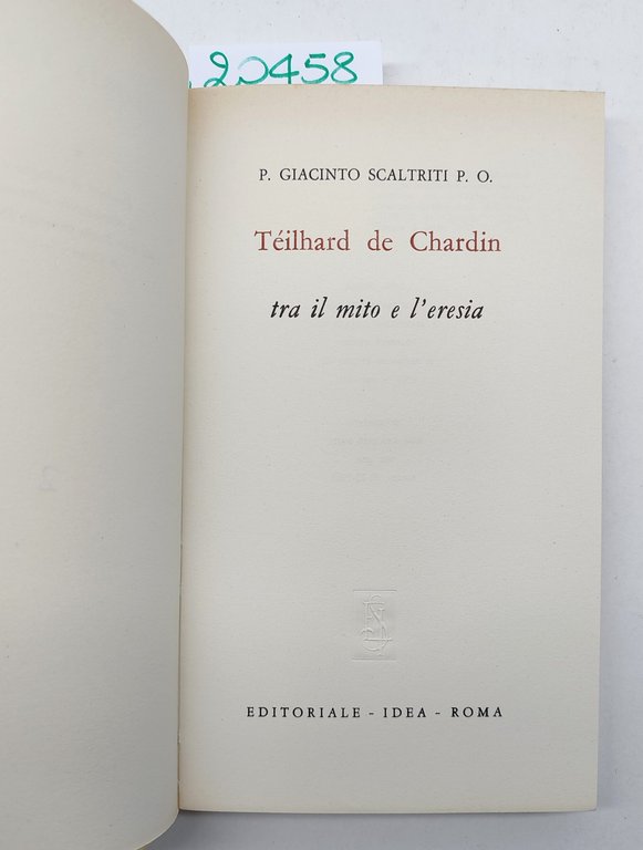 Giacinto Scartriti Teilhard de Chardin tra il mito e l'eresia …
