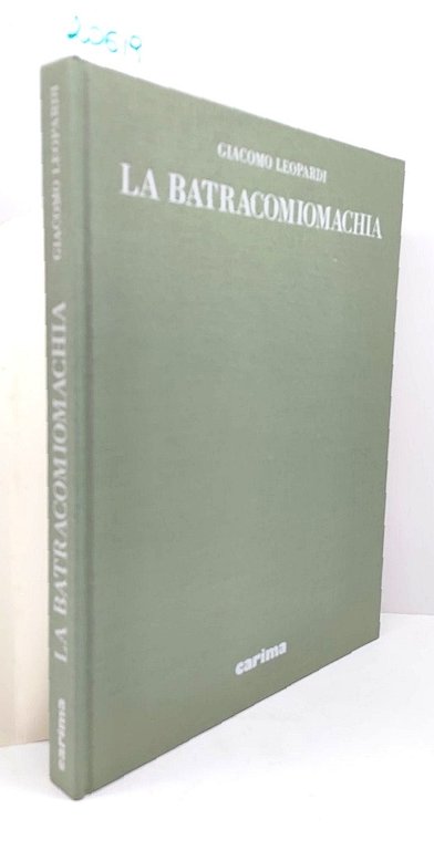 Giacomo Leopardi La Batracomiomachia Carima 1988
