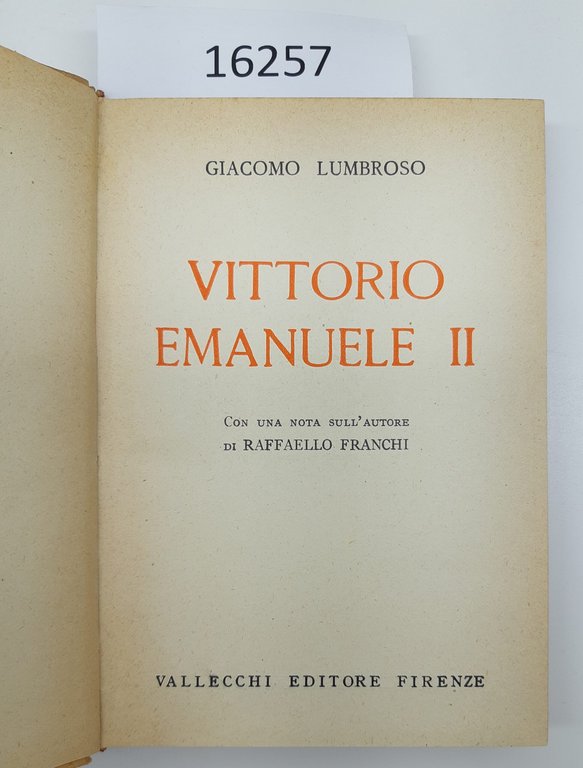 Giacomo Lumbroso Vittorio Emanuele II Vallecchi 1933 | Immagine Gallery 3