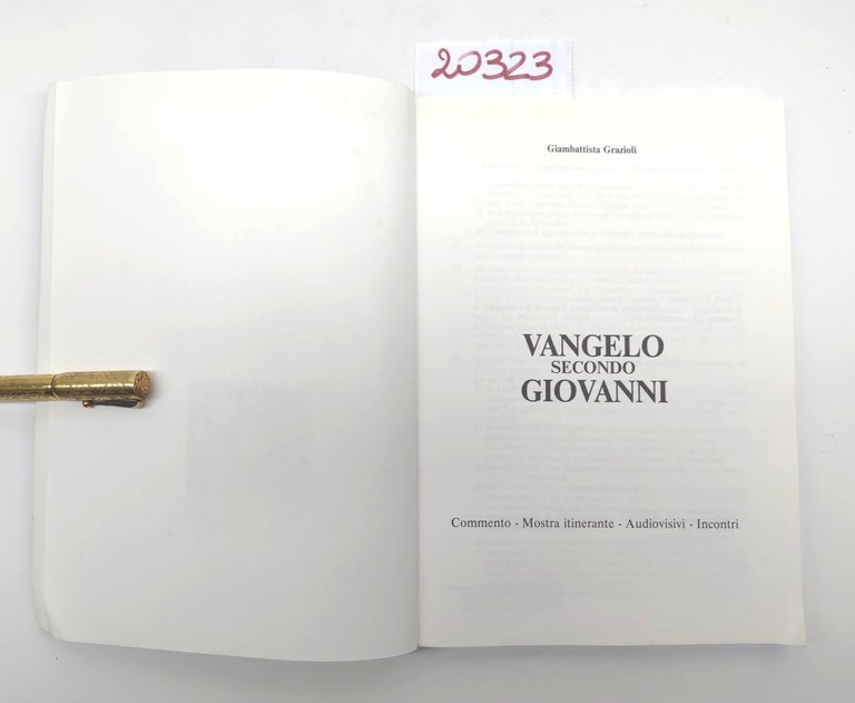 Giambattista Grazioli Vangelo secondo Giovanni commento mostre itinerante audiovisivi incontri …