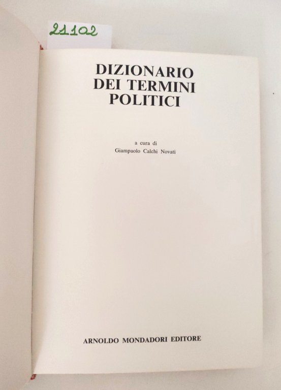 Giampaolo Calchi Novati Dizionario dei termini politici Mondadori 1971
