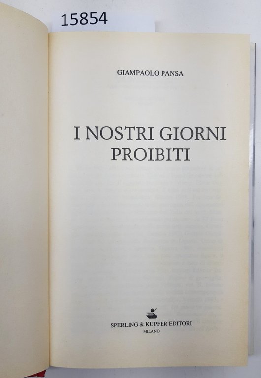 Giampaolo Pansa I nostri giorni proibiti romanzo Sperling e Kupfer …