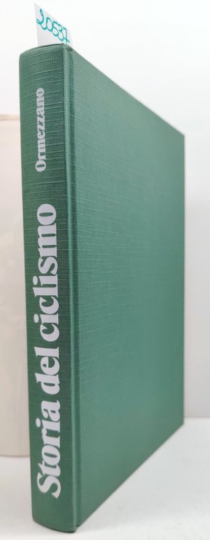 Gian Paolo Ormezzano Storia del ciclismo Euroclub 2° edizione 1978