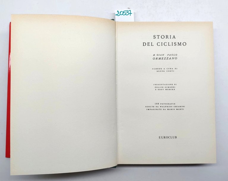 Gian Paolo Ormezzano Storia del ciclismo Euroclub 2° edizione 1978