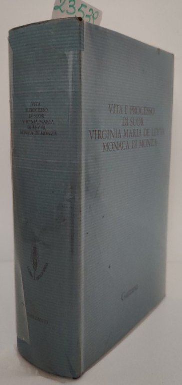 Giancarlo Vigorelli Vita e processo di suor Virginia Maria de … | Immagine Gallery 2
